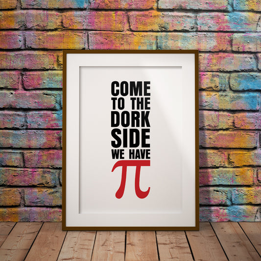 buy gamer gaming come to the dork side print geek wall art nerd pixel8er gamer gaming pi maths Star Wars funny comedy humour meme instant digital download downloadable printable