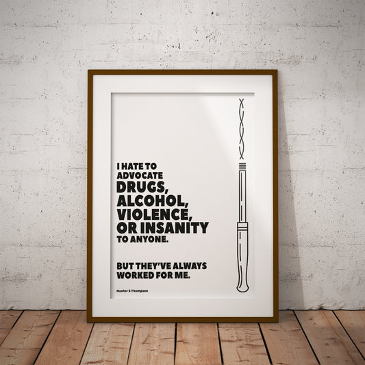 buy hunter s thompson hate to advocate drugs alcohol violence insanity worked for me minimalist print pixel8er fear loathing gonzo quote