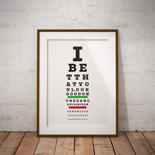 eye chart snellen bet that you look good on the dance floor romance arctic monkeys print decor wall art song lyric buy design pixel8er